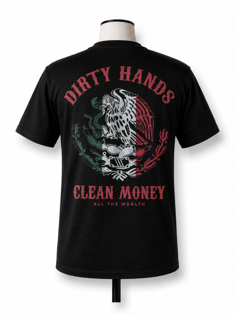 Dirty Hands, Clean Money T-Shirt